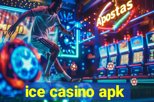 ice casino apk